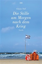 Chaim Noll - Die Stille am Morgen nach dem Krieg