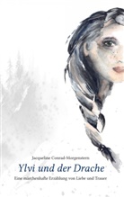 Jacqueline Conrad-Morgenstern - Ylvi und der Drache