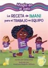 Cicely Lewis, Anastasia Magloire Williams - La Receta de Imani Para El Trabajo En Equipo (Imani's Recipe for Teamwork)