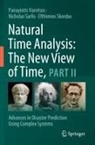 Nicholas Sarlis, Efthimios Skordas, Panayiotis Varotsos - Natural Time Analysis: The New View of Time, Part II