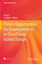 Junkai, Li Junkai, Fang Li - China's Opportunities for Development in an Era of Great Global Change