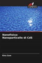 Rinu Sam - Nanofisica: Nanoparticelle di CdS
