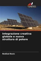 NedZad Basic - Integrazione creativa globale e nuova struttura di potere