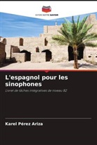 Karel Pérez Ariza - L'espagnol pour les sinophones