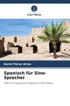 Karel Pérez Ariza - Spanisch für Sino-Sprecher