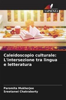 Sreetanwi Chakraborty, Paromita Mukherjee - Caleidoscopio culturale: L'intersezione tra lingua e letteratura