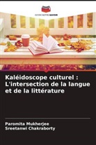 Sreetanwi Chakraborty, Paromita Mukherjee - Kaléidoscope culturel : L'intersection de la langue et de la littérature