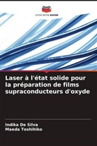 Indika De Silva, Maeda Toshihiko - Laser à l'état solide pour la préparation de films supraconducteurs d'oxyde