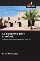 Karel Pérez Ariza - Lo spagnolo per i sinofoni