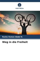 Rasha Osman Abdel H, Rasha Osman Abdel H. - Weg in die Freiheit