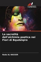 Nada Al-Nasser - La sacralità dell'alchimia poetica nei Fiori di Bqudelqire