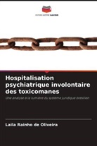 Laila Rainho de Oliveira - Hospitalisation psychiatrique involontaire des toxicomanes