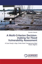 Busolami Adewale - A Multi-Criterion Decision-making for Flood Vulnerability Assessment