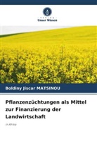 Boldiny Jiscar MATSINOU - Pflanzenzüchtungen als Mittel zur Finanzierung der Landwirtschaft