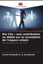 Carlos Fernando G. G. de Queirós - Rio City : une contribution au débat sur la conception de l'espace urbain