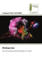 Tompson Wolf Laguerre - Poémusie