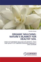 Darshita Vasoya - ORGANIC MULCHING: NATURE'S BLANKET FOR HEALTHY SOIL