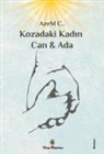 Azem C. - Kozadaki Kadin Can ve Ada
