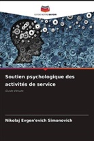 Nikolaj Evgen'evich Simonovich - Soutien psychologique des activités de service