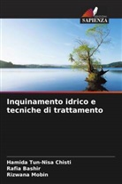 Rafia Bashir, Hamida Tun-Nisa Chisti, Rizwana Mobin - Inquinamento idrico e tecniche di trattamento