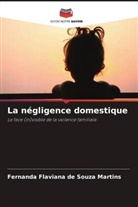 Fernanda Flaviana de Souza Martins - La négligence domestique