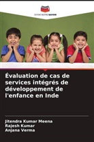 Rajesh Kumar, Jitendra Kumar Meena, Anjana Verma - Évaluation de cas de services intégrés de développement de l'enfance en Inde