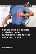 Soni Shrestha - Conoscenza dei fattori di rischio delle cardiopatie coronariche nella mezza età