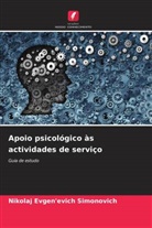 Nikolaj Evgen'evich Simonovich - Apoio psicológico às actividades de serviço