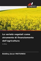Boldiny Jiscar Matsinou - Le varietà vegetali come strumento di finanziamento dell'agricoltura