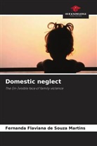 Fernanda Flaviana de Souza Martins - Domestic neglect