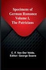 C. F. Van Der Velde, George Soane - Specimens of German Romance; Volume I, The Patricians
