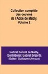Gabriel Bonnot de Mably - Collection complète des oeuvres de l'Abbé de Mably, Volume 2
