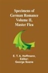 E.T.A. Hoffmann, George Soane - Specimens of German Romance; Volume II, Master Flea