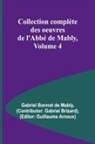 Gabriel Bonnot de Mably - Collection complète des oeuvres de l'Abbé de Mably, Volume 4