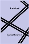 Maurice Maeterlinck - La Mort