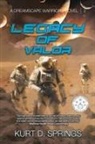 Kurt D Springs, Kurt D. Springs - Legacy of Valor