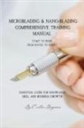 Eveline Benjamin - Microblading & Nano-Blading Comprehensive Training Manual
