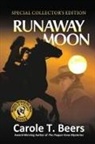 Carole T Beers, Carole T. Beers - Runaway Moon