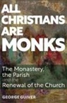 George Guiver - All Christians Are Monks