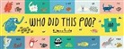 Aidan Onn, Claudia Boldt - Who Did This Poo? (Audio book)