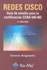 Ernesto Ariganello - Redes CISCO : guía de estudio para la certificación CCNA 640-802