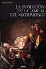 Jack Goody - La evolución de la familia y del matrimonio en Europa