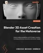 Vinicius Machado Venâncio - Blender 3D Asset Creation for the Metaverse