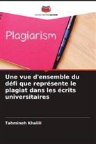 Tahmineh Khalili - Une vue d'ensemble du défi que représente le plagiat dans les écrits universitaires