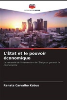 Renata Carvalho Kobus - L'État et le pouvoir économique