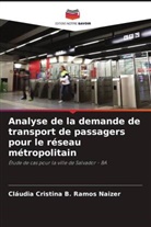 Cláudia Cristina B. Ramos Naizer - Analyse de la demande de transport de passagers pour le réseau métropolitain