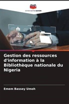 Emem Bassey Umoh - Gestion des ressources d'information à la Bibliothèque nationale du Nigeria