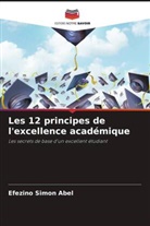 Efezino Simon Abel - Les 12 principes de l'excellence académique