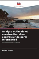 Rajan Kumar - Analyse optimale et construction d'un contrôleur de porte informatisé