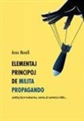Anne Morelli - Elementaj principoj de milita propagando